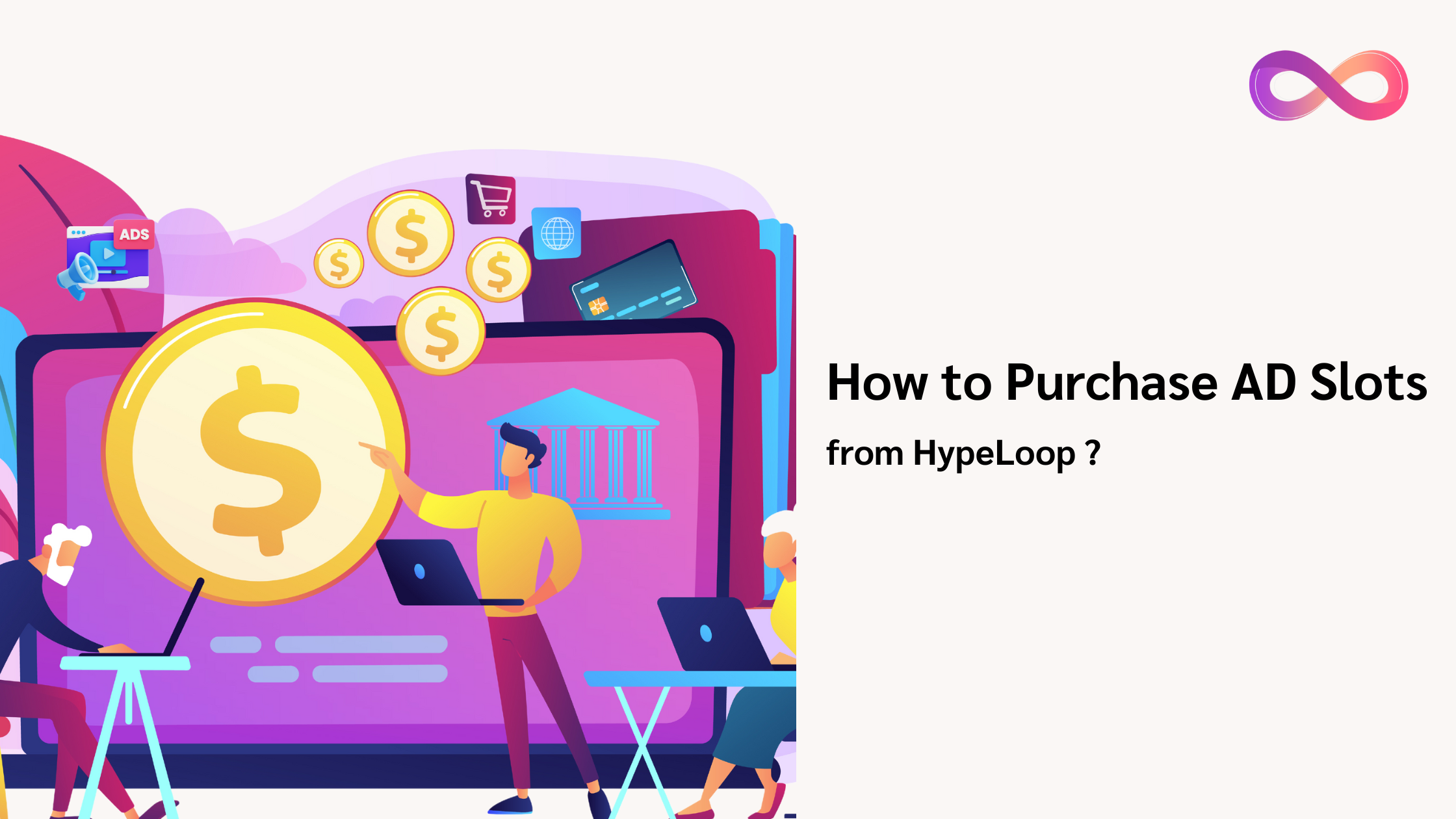 How to Purchase Ad Slots From HypeLoop?