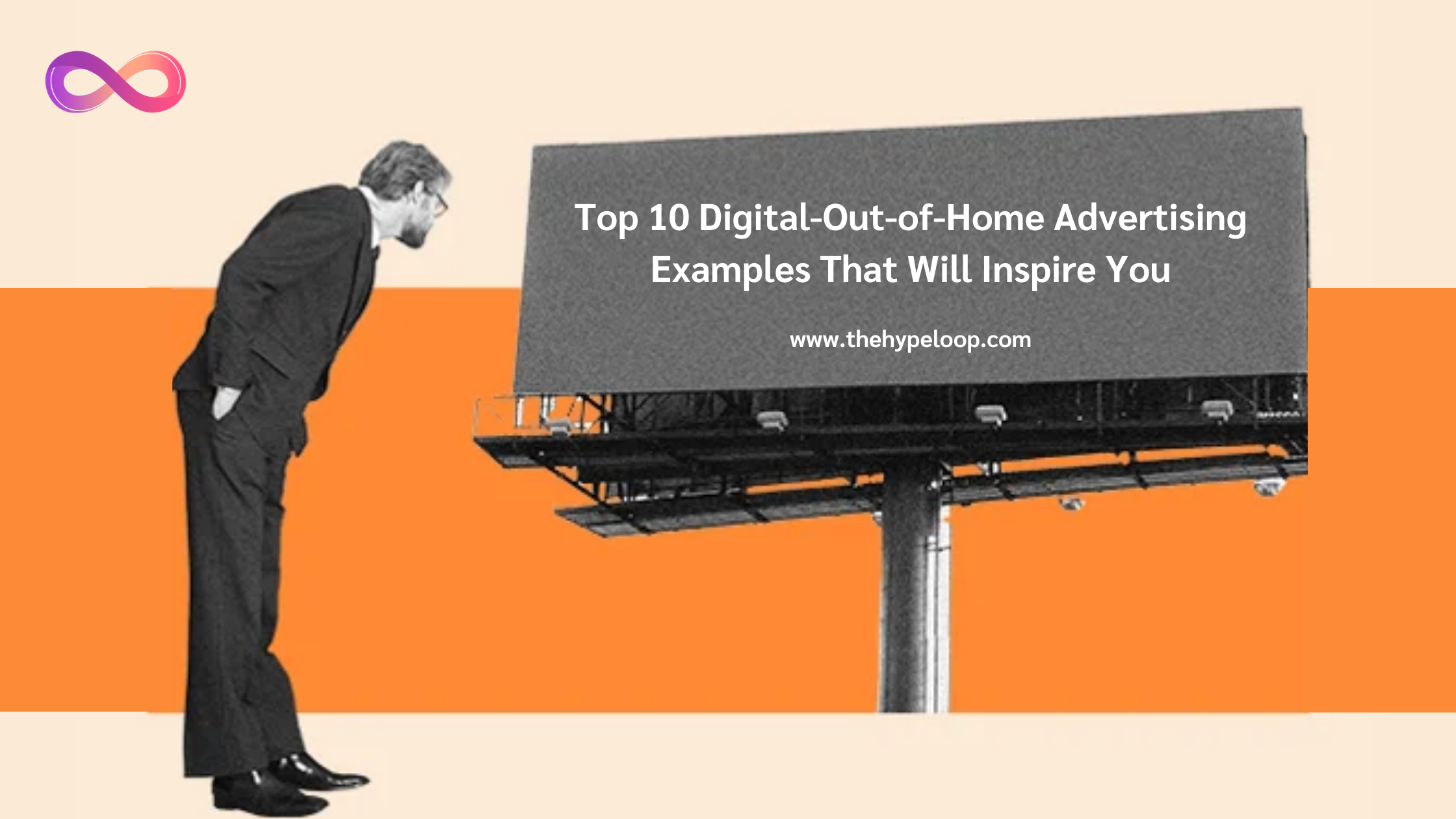 Top 10 Digital-Out-of-Home Advertising Examples That Will Inspire You