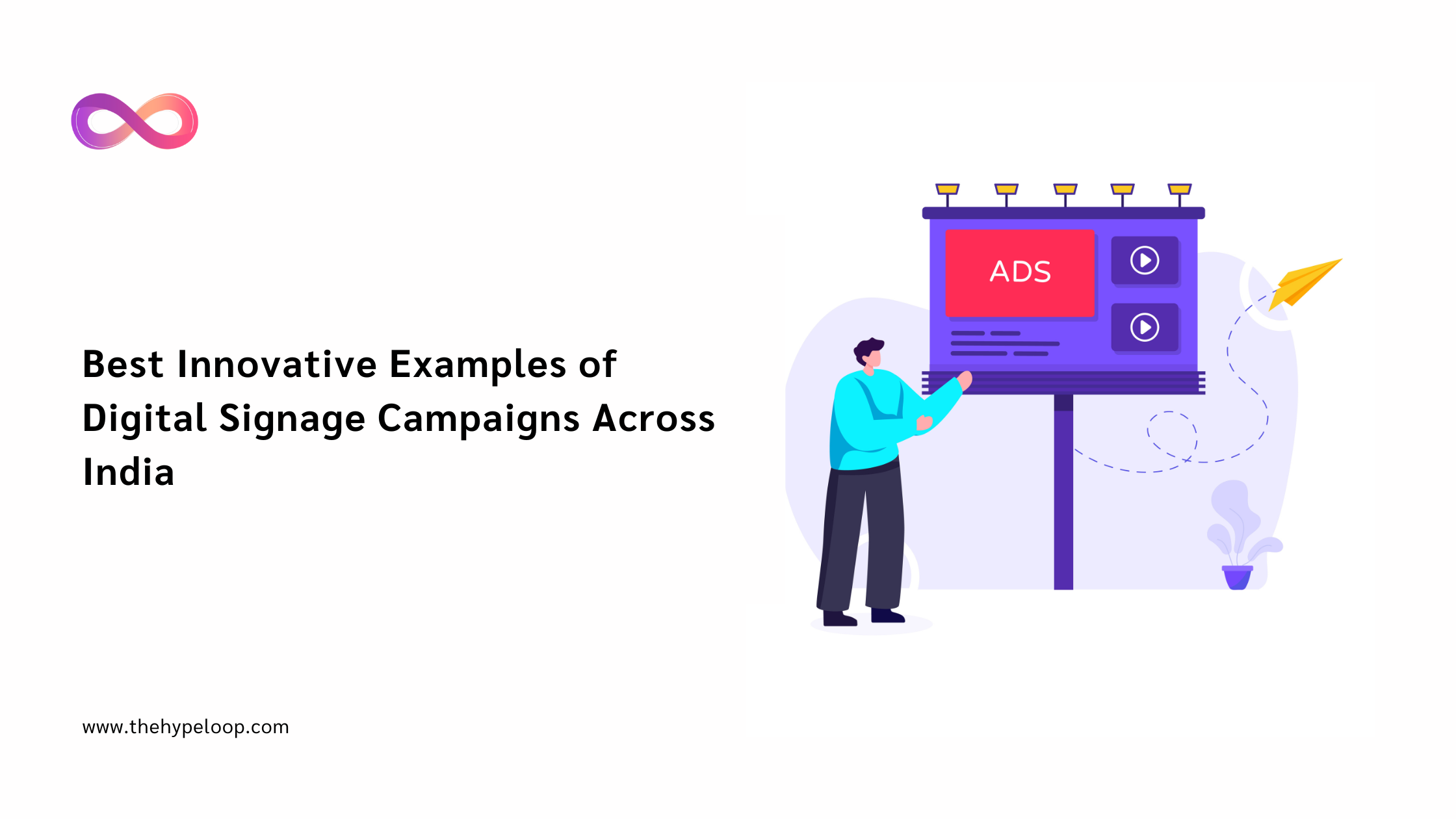 Best Innovative Examples of Digital Signage Campaigns Across India