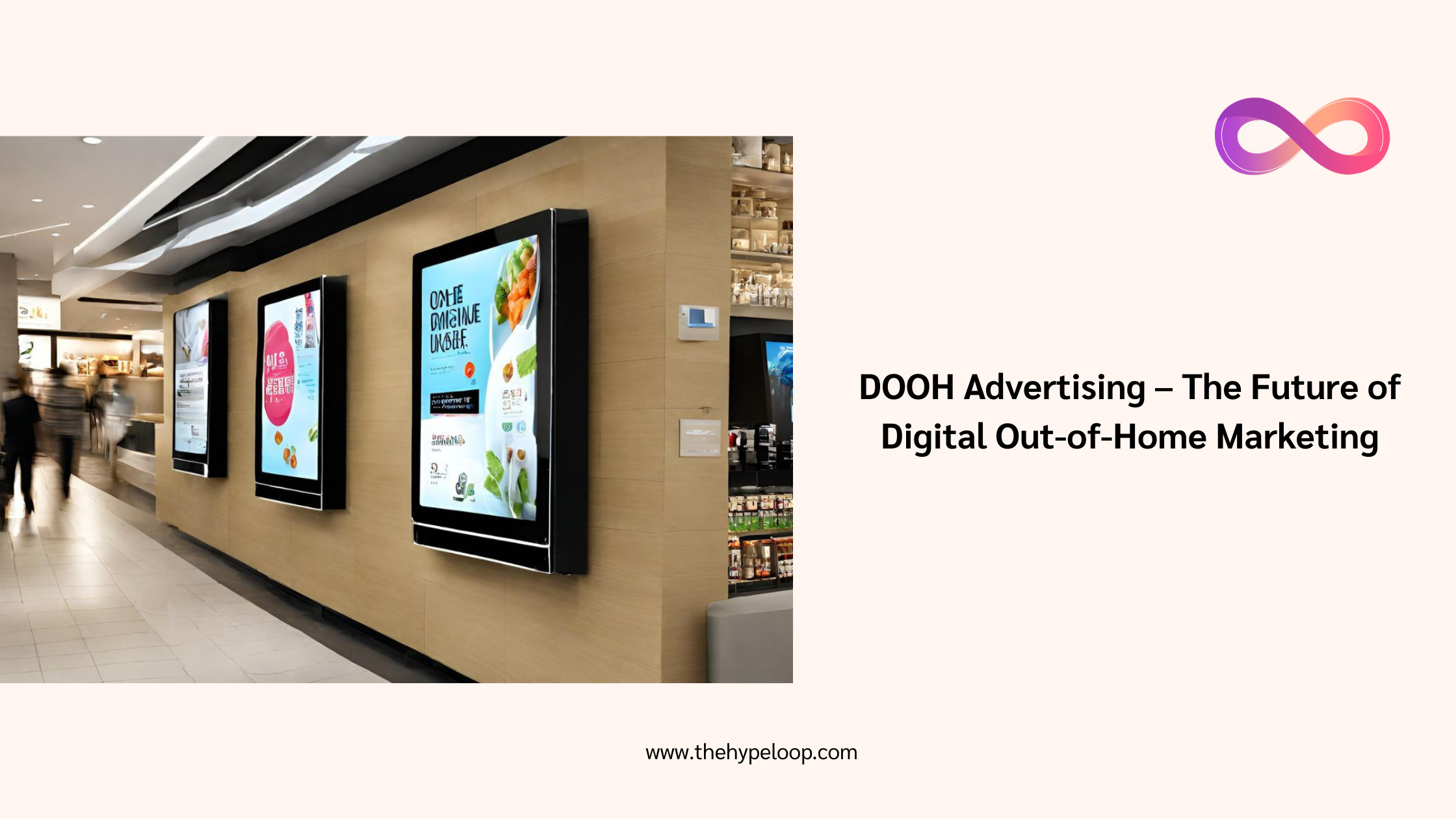 DOOH Advertising – The Future of Digital Out-of-Home Marketing