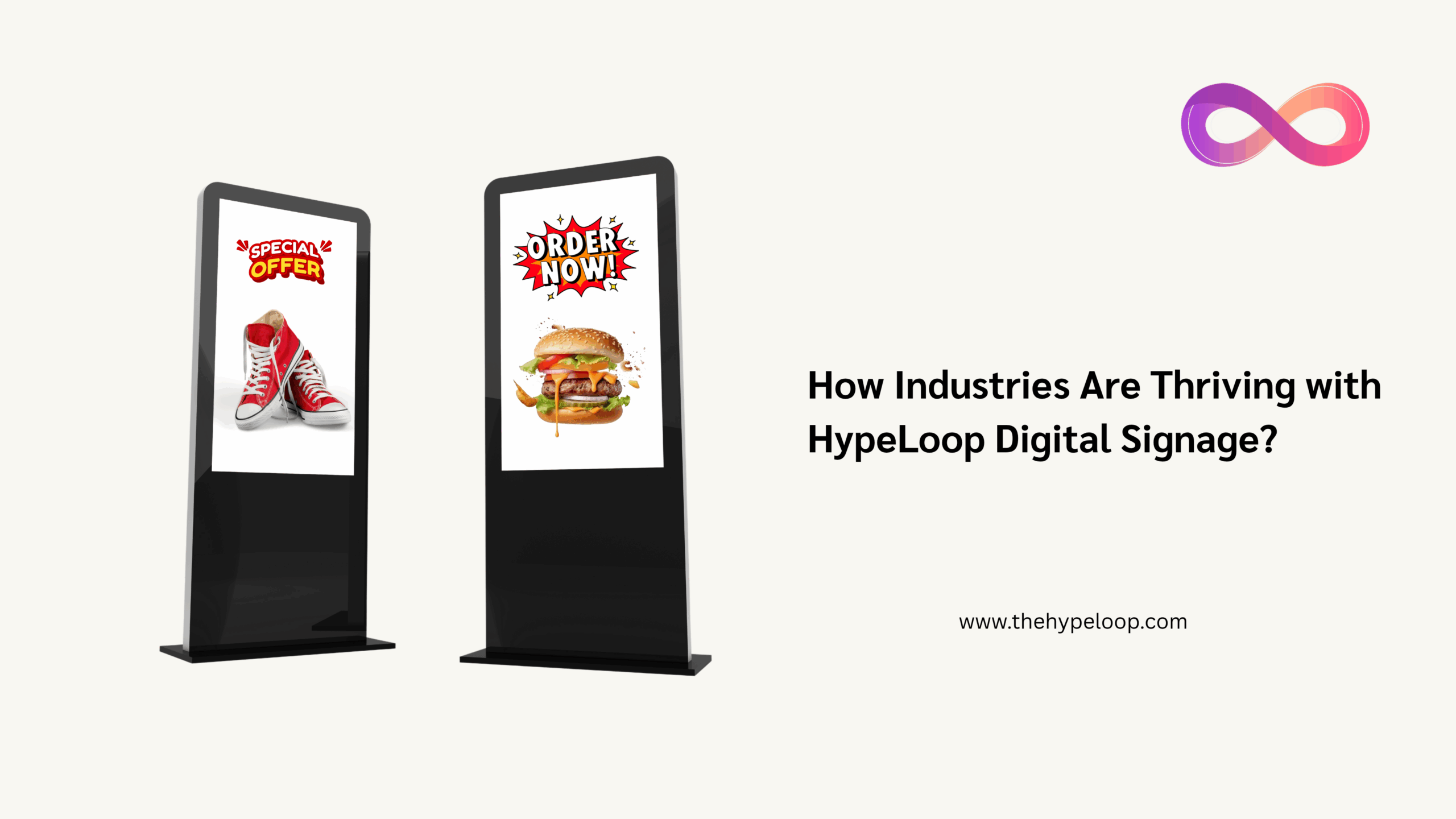 How Unexpected Industries Are Thriving with HypeLoop Digital Signage?