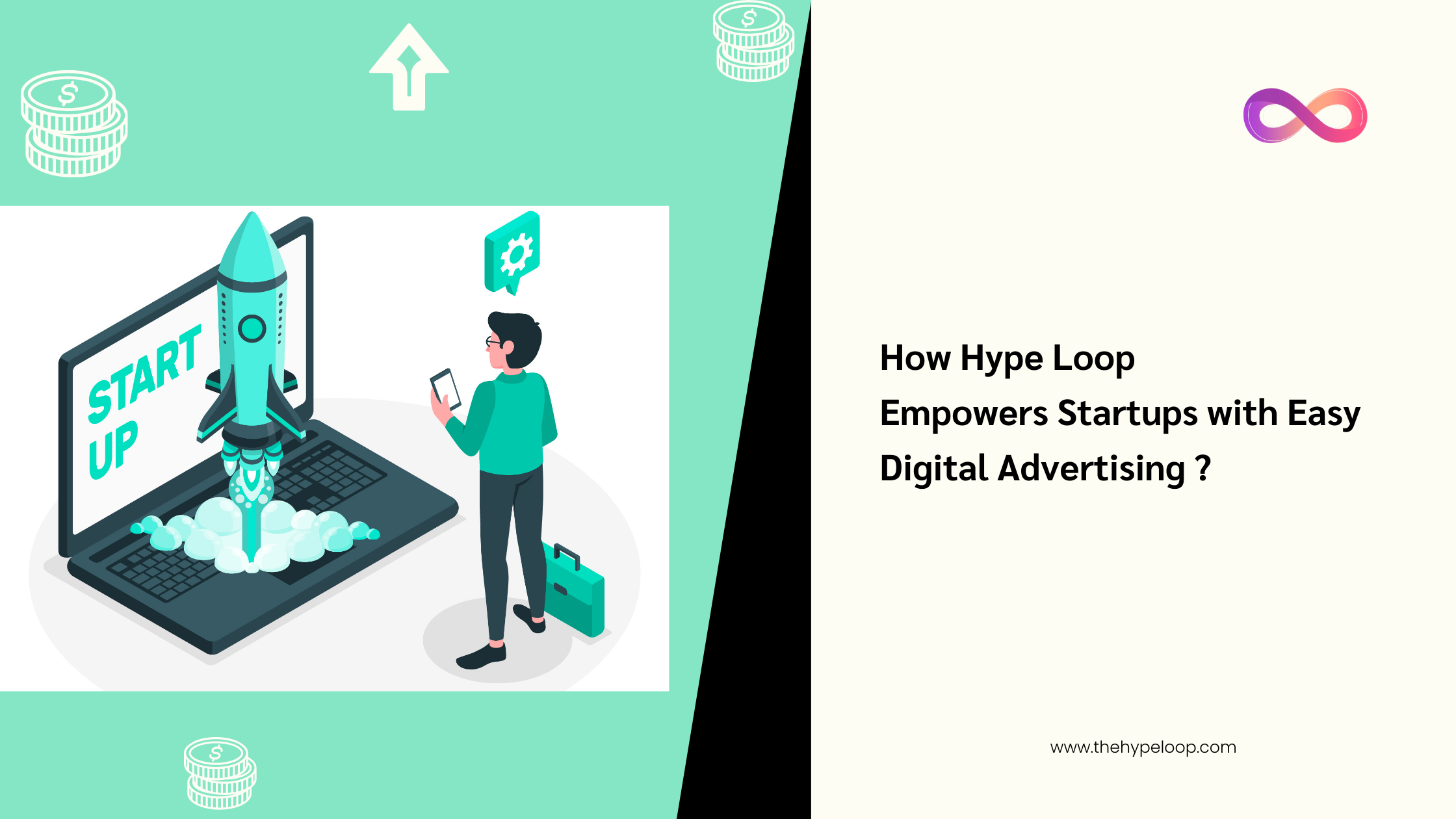 How Hypeloop Empowers Startups with Easy Digital Advertising?