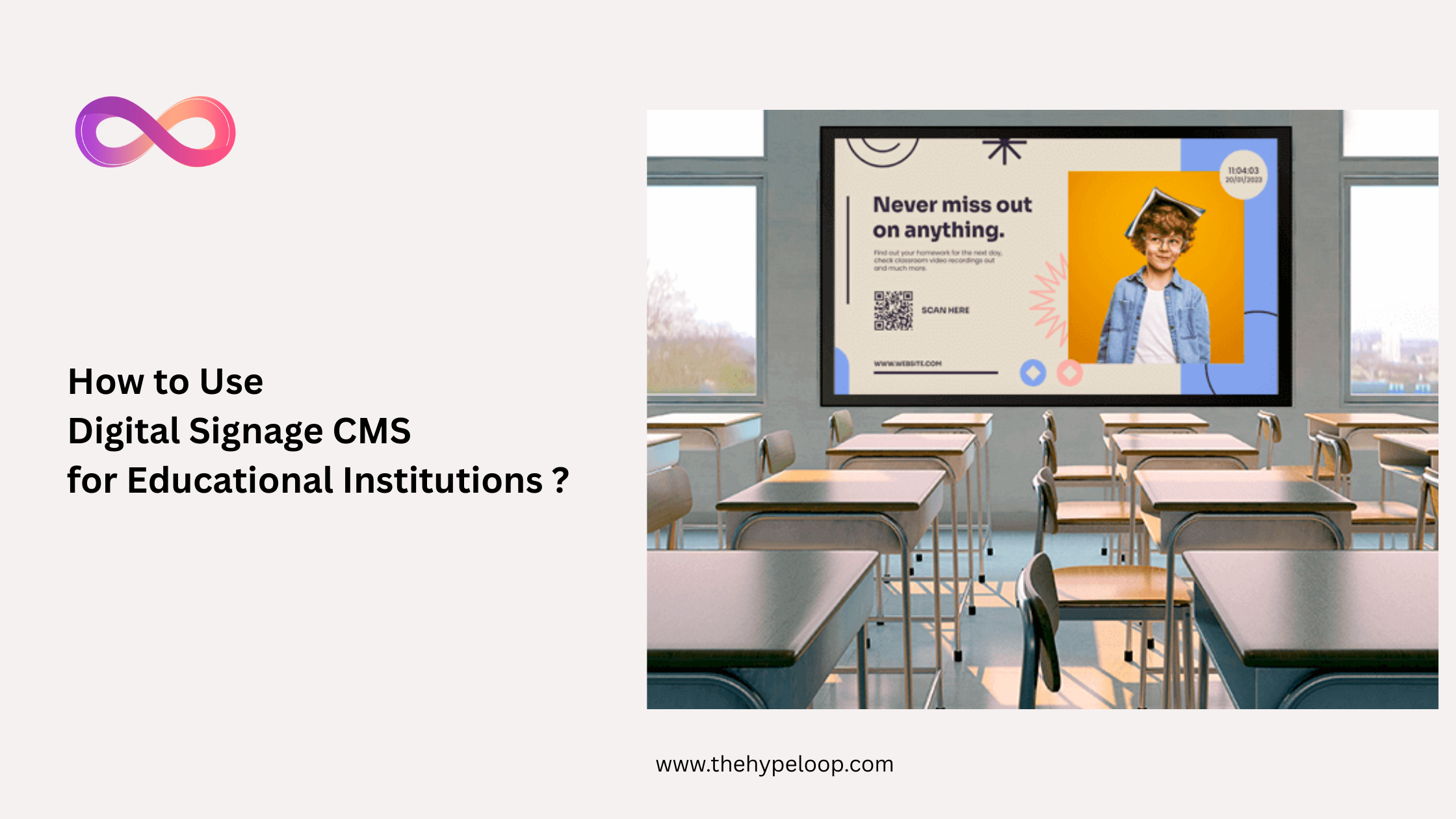 How to Use Digital Signage CMS for Educational Institutions?