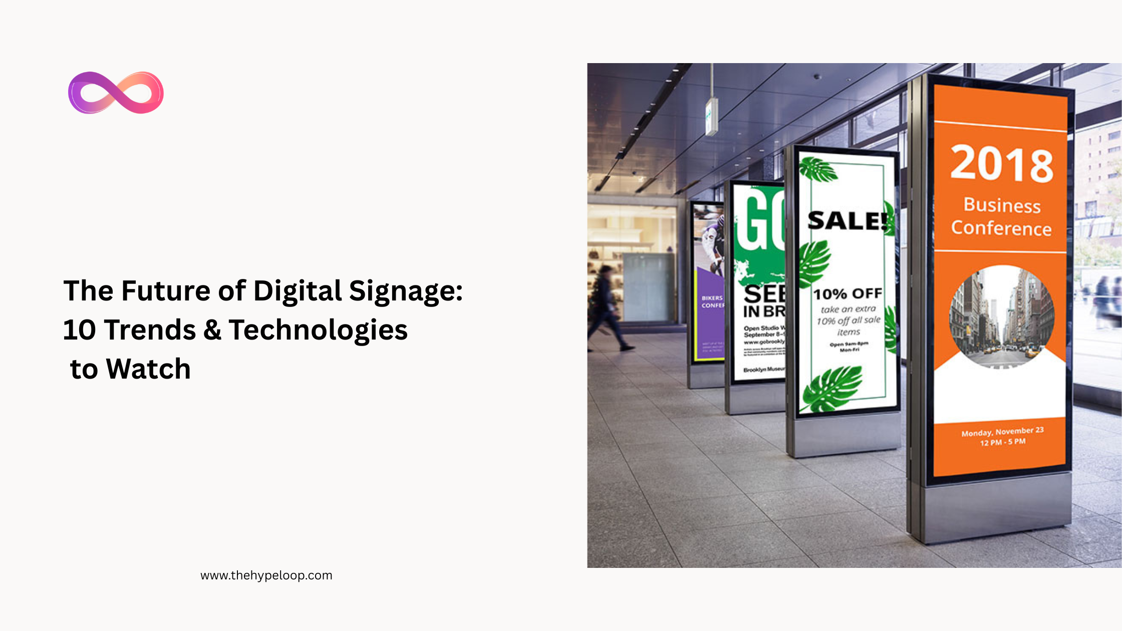 The Future of Digital Signage: 10 Trends & Technologies to Watch