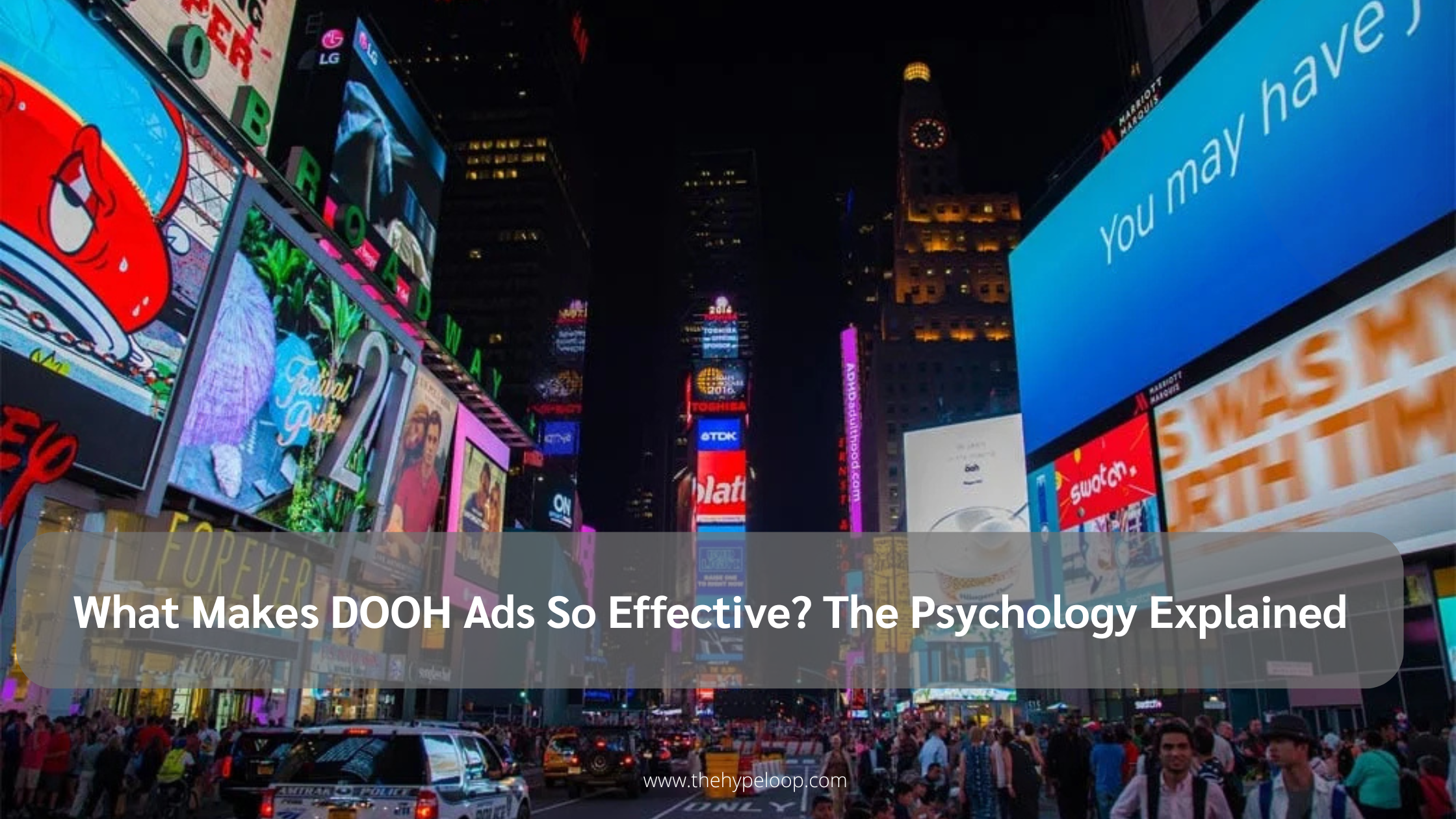 What Makes DOOH Ads So Effective? The Psychology Explained